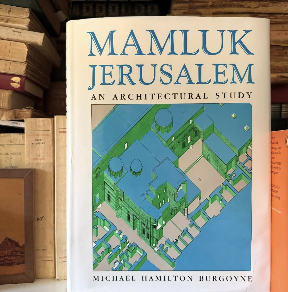 MAMLUK JERUSALEM: an architectural study