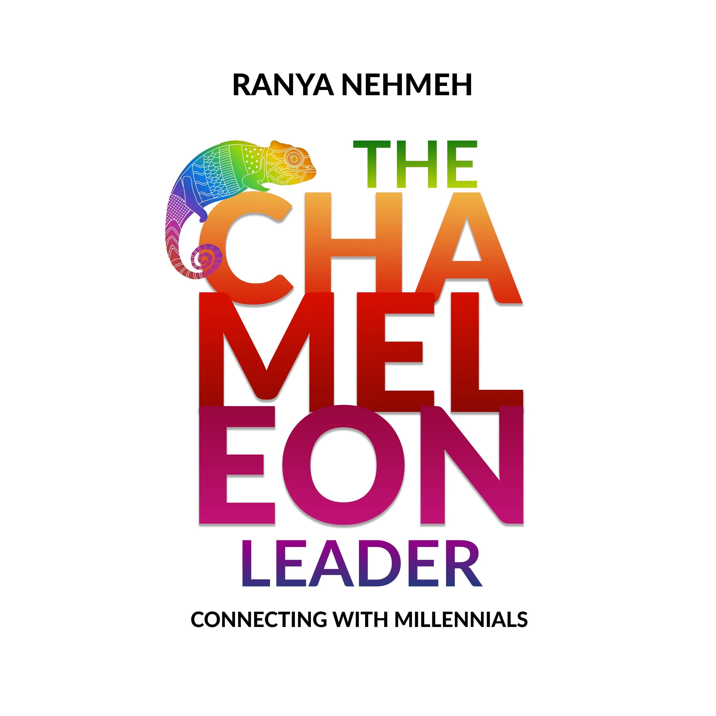 The CHAMELEON Leader. Connecting with Millennials